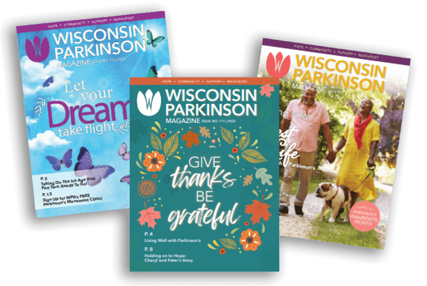 Collage showing three covers of Wisconsin Parkinson Magazine